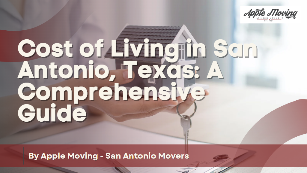 Cost of Living in San Antonio, Texas: A Comprehensive Guide